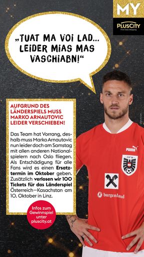 Vorschau Bild von Arnautovic Auftritt verschoben!