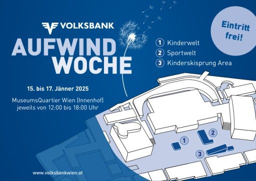 Vorschau Bild von Detail Programm - Volksbank Aufwind-Woche, 15. bis 17. Jänner 2025, jeweils von 12:00 bis 18:00 Uhr im MuseumsQuartier Wien (Innenhof). Eintritt frei!