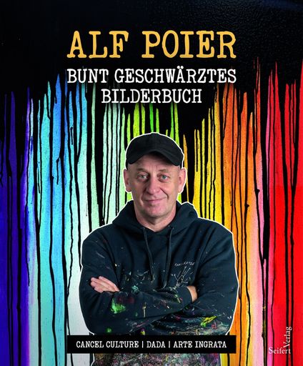 Alf Poier exhibition “Colorful blackened picture book”