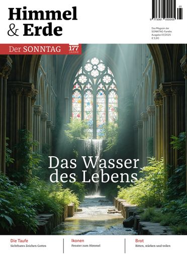 Erste Ausgabe des Hochglanzmagazins "Himmel & Erde": Wasser des
Lebens