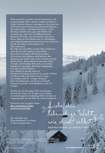 Vorschau Bild von Inseratsujet "Liebe die lebendige Welt wie dich selbst!" aus der
Inserat-Kampagne "Regeneration mit Wagrain-Kleinarl"