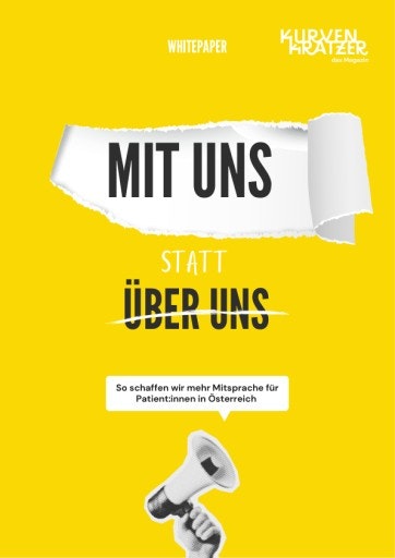  White Paper "Mit uns statt über uns - So schaffen wir mehr Mitsprache für Patient:innen in Österreich"