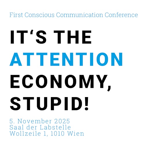 It’s the attention economy, stupid! 5. Nov. 2025, Wien
