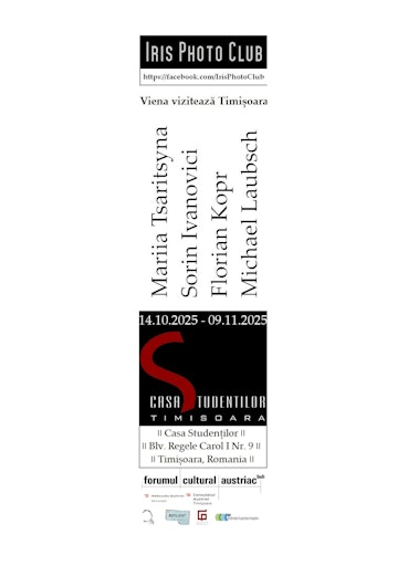 Flyer of Exhibition: Viena vizitează Timișoara Open Iris
Photofestival 2025 Timișoara, Romania