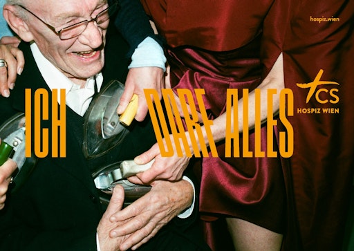 Ich darf alles - Kampagnensujet CS Hospiz Wien