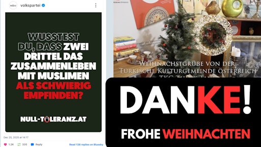  Die Türkische Kulturgemeinde in Österreich (TKG Think Tank)
wünscht allen Menschen in Österreich ein frohes, besinnliches
Weihnachtsfest und ein friedvolles Neues Jahr 2026. Weihnachten ist
ein Fest, das weit über religiöse Grenzen hinausgeht. Es wird von
gläubigen, weniger religiösen und nicht religiösen Menschen
gleichermaßen begangen – im Kreis der Familie, unter Freundinnen und
Freunden, in einer Atmosphäre der Besinnung und des Zusammenhalts.