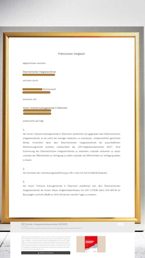 Prätorischer Vergleich „bei sonstiger Exekution“ mit Streitwert
35.000 Euro gegen die TKG – obwohl das Integrationsbarometer 2025
vom ÖIF selbst öffentlich zum Download bereitgestellt wird. Ein
klassisches SLAPP-Muster: Einschüchterung durch Kosten- und
Vollstreckungsdrohung statt demokratischer Transparenz. Die
Europäische Union erkennt SLAPP-Verfahren als demokratiefeindliche
Einschüchterungsinstrumente und errichtet einen rechtlichen
Schutzwall gegen diese Methode.