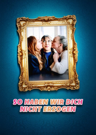Vorschau Bild von Titelbild "So haben wir dich nicht erzogen" - Im Bild (v.li.):
Brigitte Hobmeier (Balbina Augustin), Alina Schaller (Hedwig
Schaller), Gerti Drassl (Inka Schaller)