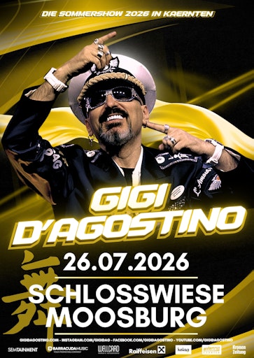 Gigi D'Agostino 26.07.2026 Schlosswiese Moosburg