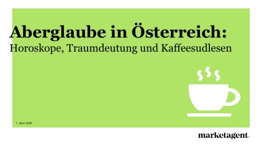 Vorschau Bild von Pressecharts Online-Studie "Aberglaube in Österreich - Horoskope, Traumdeutung und Kaffeesudlesen"