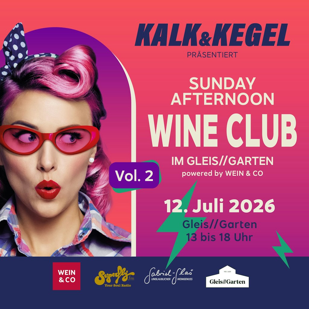 Sunday Afternoon Wine Club: Österreichs coolstes Wine-Tasting-Event kommt am 12. Juli in den Gleis//Garten nach Wien