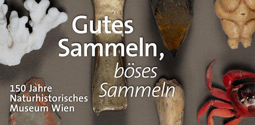 Ausstellungsplakat "Gutes Sammeln – Böses Sammeln"