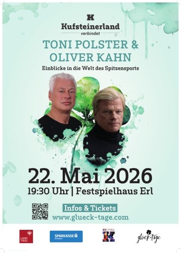  Plakat der glück.tage im Kufsteinerland 2026 © Tourismusverband Kufsteinerland mit Premium Speakers (Oliver Kahn) und Pressebild Agentur (Toni Polster)