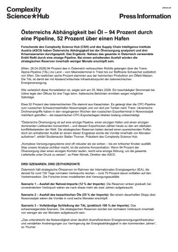 Vorschau Bild von Österreichs Abhängigkeit bei Öl Forschende des Complexity Science Hub (CSH) und des Supply Chain Intelligence Institute Austria (ASCII) haben Österreichs Abhängigkeit bei der Ölversorgung analysiert & drei Krisenszenarien durchgespielt. Das Ergebnis: Nahezu das gesamte in Österreich verwendete Erdöl fließt durch eine einzige Pipeline. Bei einem anhaltenden Ausfall würden die strategischen Reserven innerhalb weniger Monate erschöpft sein.