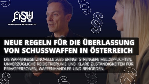 Die Austrian Shooters United (ASU) informiert über die
wichtigsten Änderungen der Waffengesetznovelle 2025 im Bereich der
Überlassung von Schusswaffen in Österreich. Die neuen gesetzlichen
Vorgaben bringen strengere Meldepflichten, eine unverzügliche
Registrierung sowie klar definierte Zuständigkeiten für
Privatpersonen, Waffenhändler und Behörden mit sich.