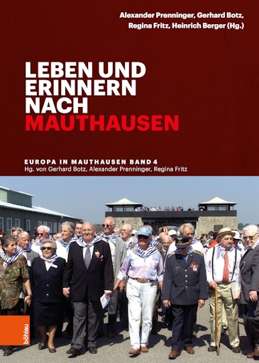 Buchneuerscheinung »Leben und erinnern nach Mauthausen«: Die
Geschichte endete nicht mit der Befreiung