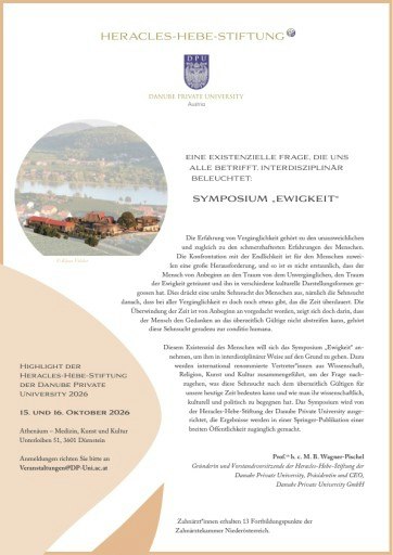 Vorschau Bild von Die Heracles-Hebe-Stiftung der Danube Private University (DPU) lädt am 15. und 16. Oktober 2026 zum interdisziplinären Symposium „Ewigkeit“ ins Athenäum – Medizin, Kunst und Kultur in Dürnstein.