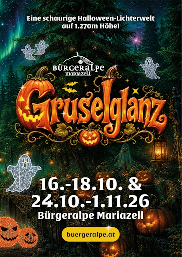 Gruselglanz auf der Bürgeralpe: Schauriges Halloween-Erlebnis
erstmals in Mariazell