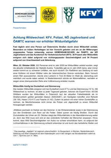 Vorschau Bild von Eine Presseaussendung von KFV, Polizei, NÖ Jagdverband und ÖAMTC, die vor erhöhter Wildunfallgefahr warnen.